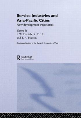 Daniels / Ho / Hutton |  Service Industries and Asia Pacific Cities | Buch |  Sack Fachmedien