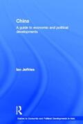 Jeffries |  China: A Guide to Economic and Political Developments | Buch |  Sack Fachmedien