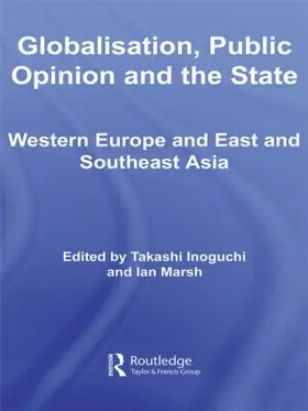 Inoguchi / Marsh |  Globalisation, Public Opinion and the State | Buch |  Sack Fachmedien