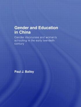 Bailey |  Gender and Education in China | Buch |  Sack Fachmedien