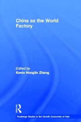 Zhang |  China as the World Factory | Buch |  Sack Fachmedien