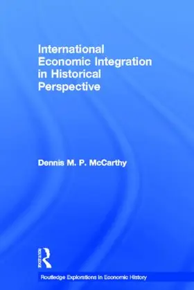 McCarthy |  International Economic Integration in Historical Perspective | Buch |  Sack Fachmedien