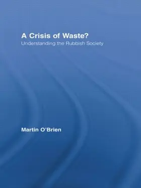 O'Brien |  A Crisis of Waste? | Buch |  Sack Fachmedien