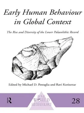 Korisettar / Petraglia | Early Human Behaviour in Global Context | Buch | 978-0-415-51495-8 | sack.de