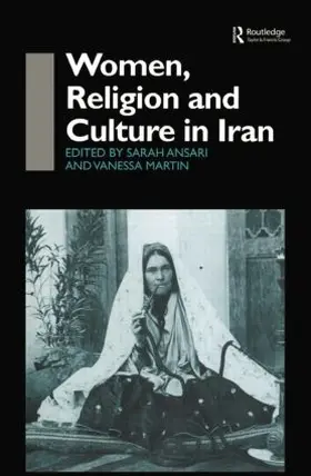Ansari / Martin | Women, Religion and Culture in Iran | Buch | 978-0-415-51531-3 | www.sack.de