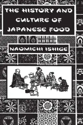 Ishige | History Of Japanese Food | Buch | 978-0-415-51539-9 | www.sack.de