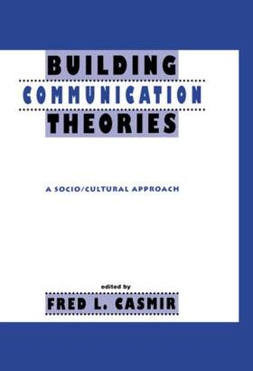 Casmir | Building Communication Theories | Buch | 978-0-415-51561-0 | sack.de