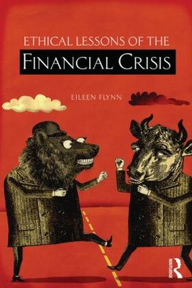 Flynn | Ethical Lessons of the Financial Crisis | Buch | sack.de