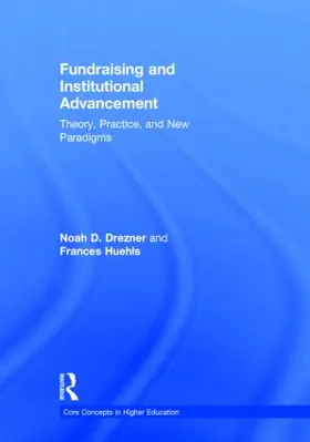 Drezner / Huehls |  Fundraising and Institutional Advancement | Buch |  Sack Fachmedien