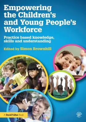 Brownhill |  Empowering the Children's and Young People's Workforce | Buch |  Sack Fachmedien