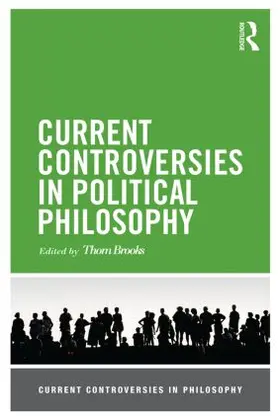 Brooks |  Current Controversies in Political Philosophy | Buch |  Sack Fachmedien