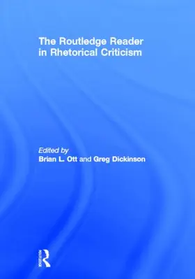 Ott / Dickinson |  The Routledge Reader in Rhetorical Criticism | Buch |  Sack Fachmedien