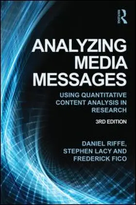 Riffe / Lacy / Fico | Analyzing Media Messages | Buch | 978-0-415-51767-6 | www.sack.de