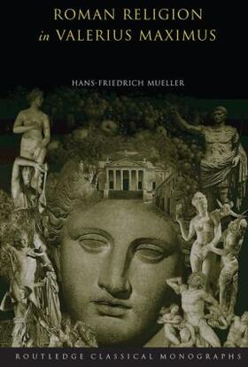 Mueller | Roman Religion in Valerius Maximus | Buch | 978-0-415-51857-4 | sack.de