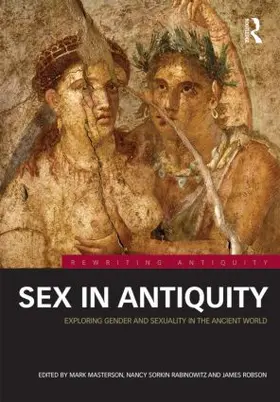 Masterson / Rabinowitz / Robson |  Sex in Antiquity | Buch |  Sack Fachmedien