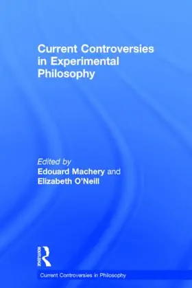 Machery / O'Neill |  Current Controversies in Experimental Philosophy | Buch |  Sack Fachmedien