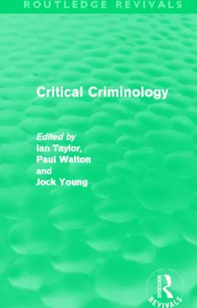 Taylor / Walton / Young | Critical Criminology | Buch | 978-0-415-51993-9 | sack.de