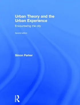 Parker | Urban Theory and the Urban Experience | Buch | 978-0-415-52069-0 | www.sack.de