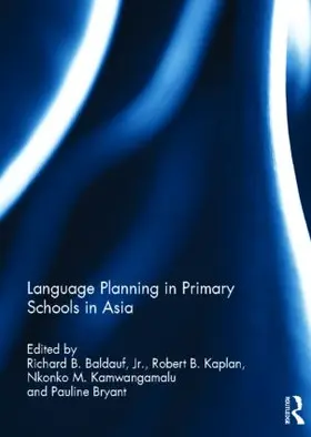 Baldauf / Kaplan / Kamwangamalu |  Language Planning in Primary Schools in Asia | Buch |  Sack Fachmedien