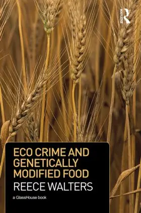Walters |  Eco Crime and Genetically Modified Food | Buch |  Sack Fachmedien