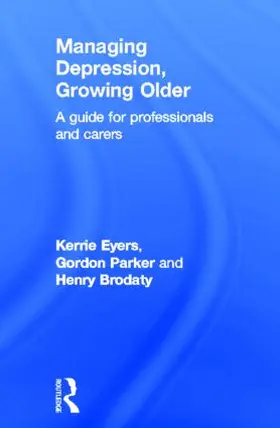 Eyers / Parker / Brodaty |  Managing Depression, Growing Older | Buch |  Sack Fachmedien