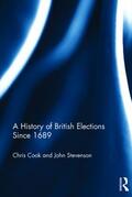 Cook / Stevenson |  A History of British Elections since 1689 | Buch |  Sack Fachmedien