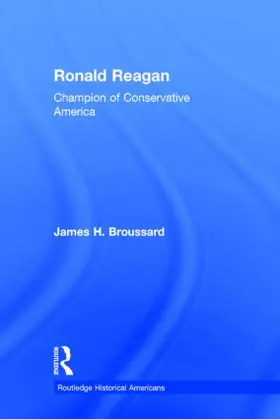 Broussard |  Ronald Reagan | Buch |  Sack Fachmedien