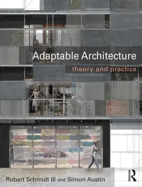 Schmidt III / Austin | Adaptable Architecture | Buch | 978-0-415-52257-1 | www.sack.de