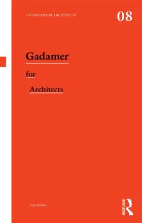 Kidder |  Gadamer for Architects | Buch |  Sack Fachmedien