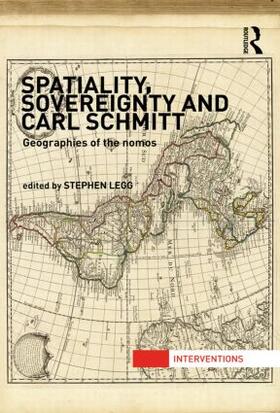 Legg |  Spatiality, Sovereignty and Carl Schmitt | Buch |  Sack Fachmedien