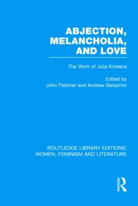 Fletcher / Benjamin |  Abjection, Melancholia and Love | Buch |  Sack Fachmedien