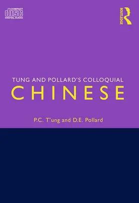 Pollard / T'ung | T'Ung and Pollard's Colloquial Chinese | Sonstiges | 978-0-415-52341-7 | www.sack.de