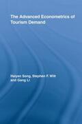 Song / Witt / Li |  The Advanced Econometrics of Tourism Demand | Buch |  Sack Fachmedien