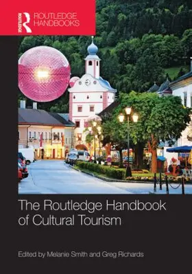 Smith / Richards |  The Routledge Handbook of Cultural Tourism | Buch |  Sack Fachmedien