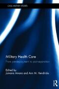 Amara / Hendricks |  Military Health Care | Buch |  Sack Fachmedien