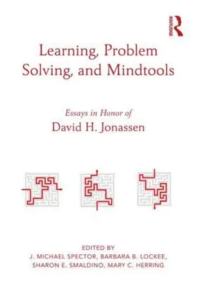 Spector / Lockee / Smaldino | Learning, Problem Solving, and Mindtools | Buch | 978-0-415-52436-0 | sack.de