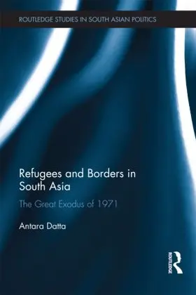 Datta |  Refugees and Borders in South Asia | Buch |  Sack Fachmedien