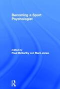McCarthy / Jones |  Becoming a Sport Psychologist | Buch |  Sack Fachmedien
