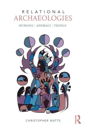 Watts |  Relational Archaeologies | Buch |  Sack Fachmedien