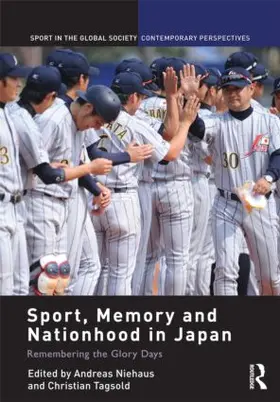 Niehaus / Tagsold |  Sport, Memory and Nationhood in Japan | Buch |  Sack Fachmedien