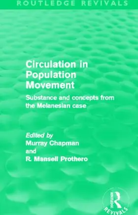 Chapman / Prothero | Circulation in Population Movement | Buch | 978-0-415-52537-4 | sack.de