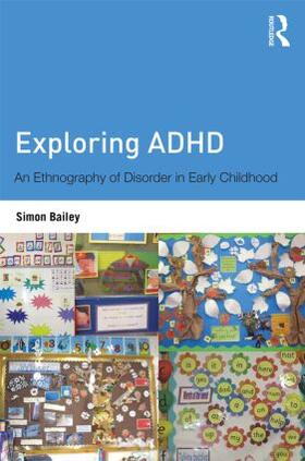 Bailey | Exploring ADHD | Buch | 978-0-415-52582-4 | sack.de