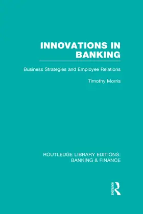 Morris |  Innovations in Banking (RLE:Banking & Finance) | Buch |  Sack Fachmedien
