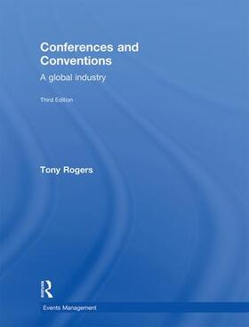 Rogers | Conferences and Conventions 3rd edition | Buch | 978-0-415-52668-5 | sack.de