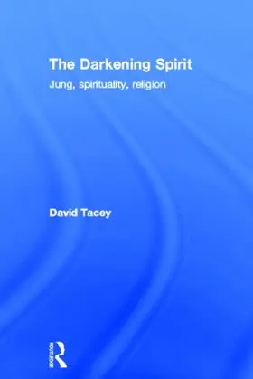 Tacey |  The Darkening Spirit | Buch |  Sack Fachmedien