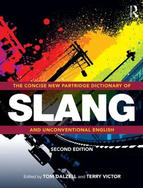 Dalzell / Victor |  The Concise New Partridge Dictionary of Slang and Unconventional English | Buch |  Sack Fachmedien