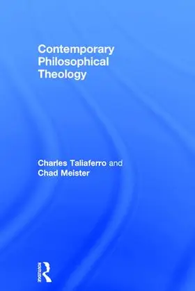 Taliaferro / Meister | Contemporary Philosophical Theology | Buch | 978-0-415-52721-7 | www.sack.de