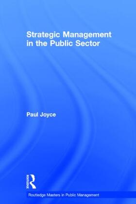 Joyce |  Strategic Management in the Public Sector | Buch |  Sack Fachmedien