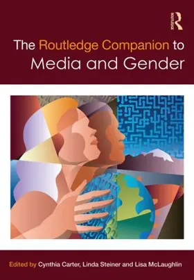 Carter / Steiner / Mclaughlin |  The Routledge Companion to Media & Gender | Buch |  Sack Fachmedien