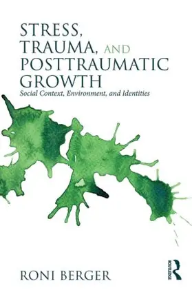 Berger | Stress, Trauma, and Posttraumatic Growth | Buch | 978-0-415-52781-1 | www.sack.de